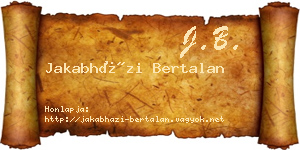 Jakabházi Bertalan névjegykártya